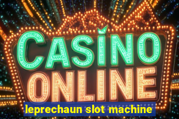 leprechaun slot machine