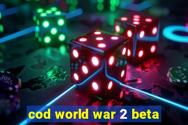 cod world war 2 beta