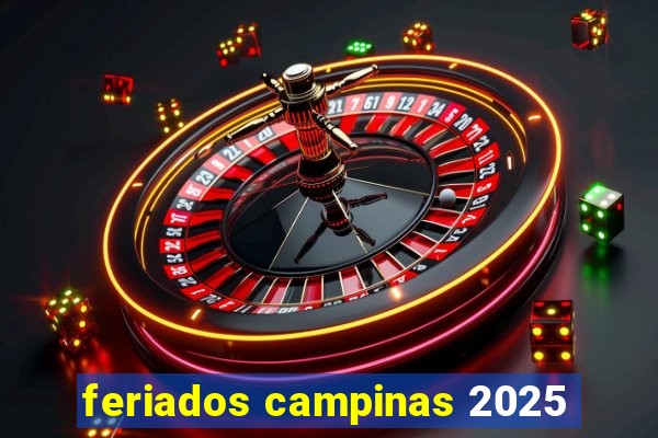 feriados campinas 2025