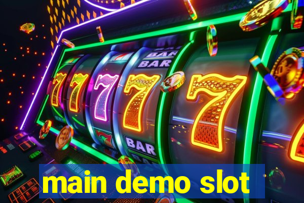 main demo slot