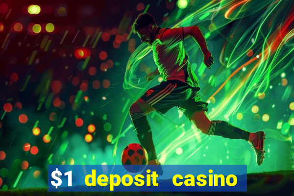 $1 deposit casino nz 2022