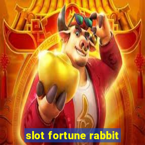 slot fortune rabbit