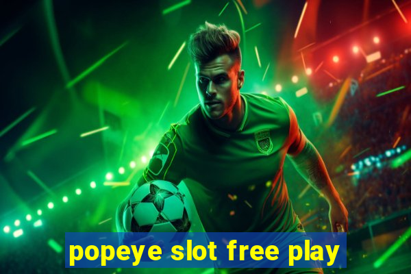 popeye slot free play