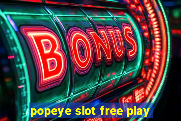 popeye slot free play