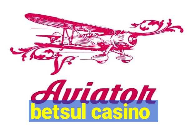 betsul casino