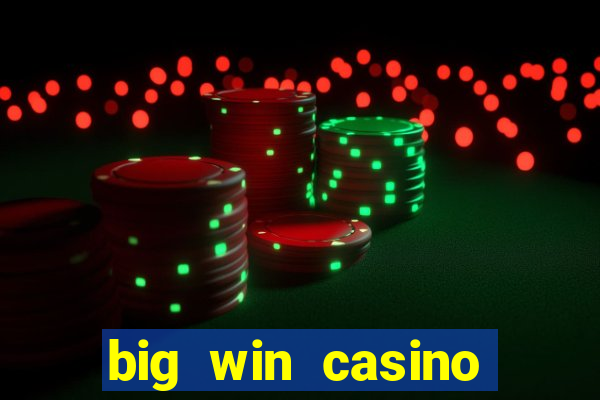 big win casino slot games