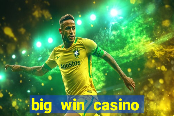 big win casino slot games