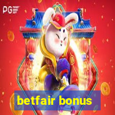 betfair bonus