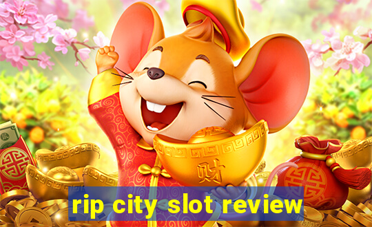 rip city slot review