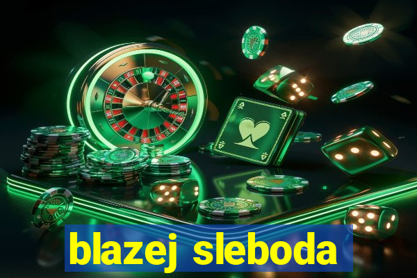 blazej sleboda