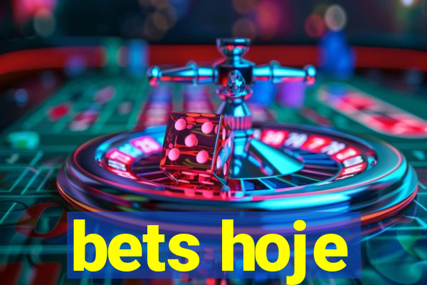 bets hoje