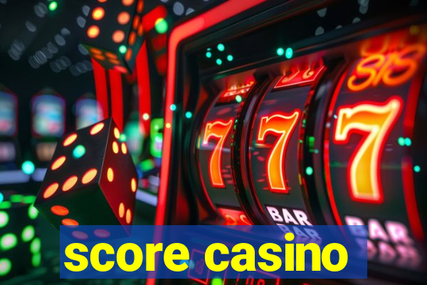 score casino