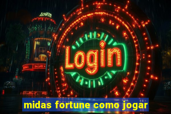 midas fortune como jogar