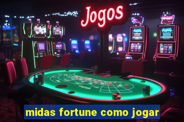 midas fortune como jogar