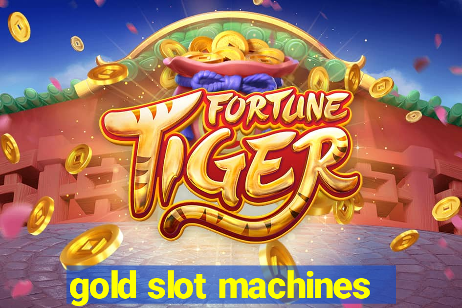 gold slot machines