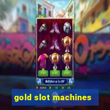 gold slot machines