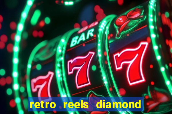 retro reels diamond glitz casino