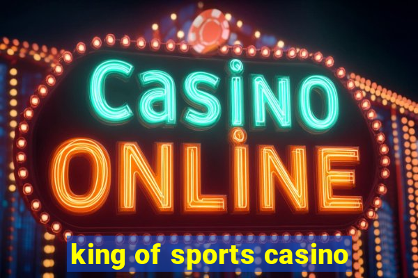 king of sports casino