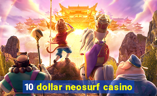 10 dollar neosurf casino