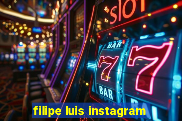 filipe luis instagram