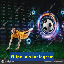 filipe luis instagram