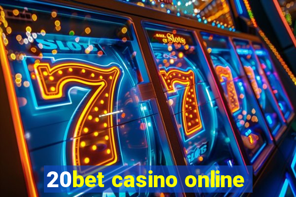 20bet casino online