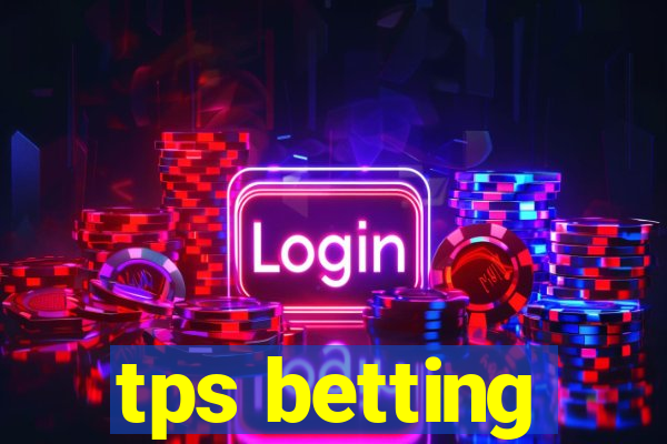 tps betting