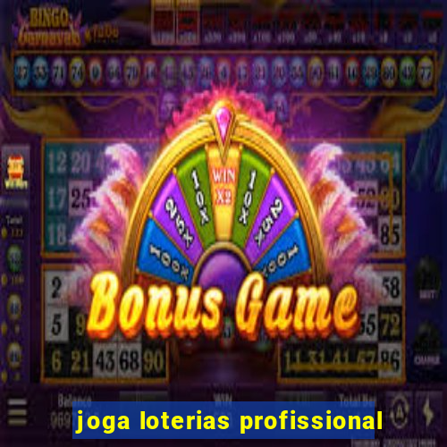 joga loterias profissional