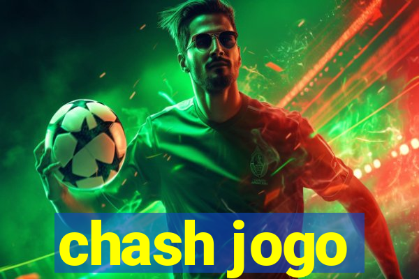 chash jogo