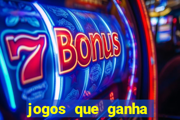 jogos que ganha dinheiro de verdade sem deposito