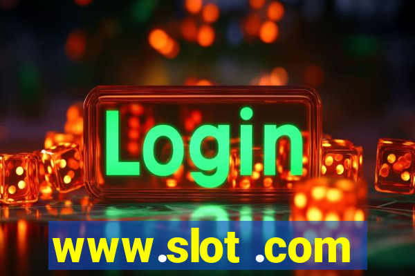 www.slot .com