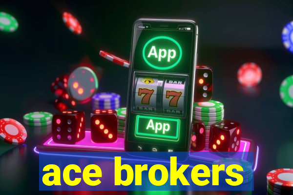 ace brokers