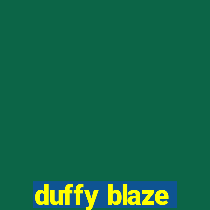 duffy blaze