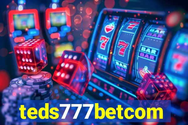 teds777betcom