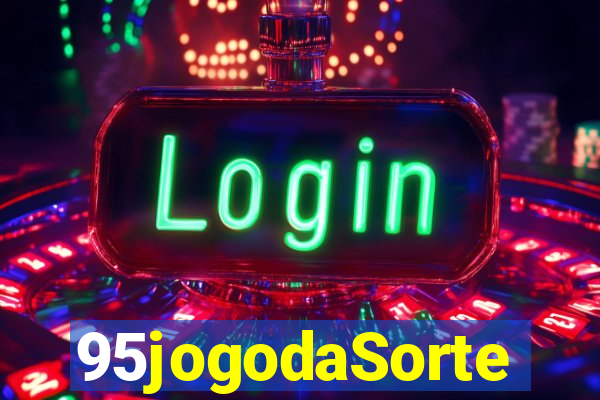 95jogodaSorte