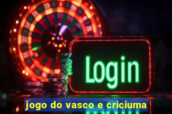 jogo do vasco e criciuma