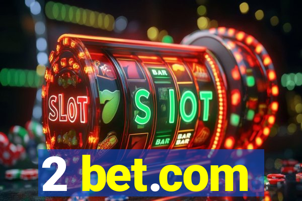 2 bet.com