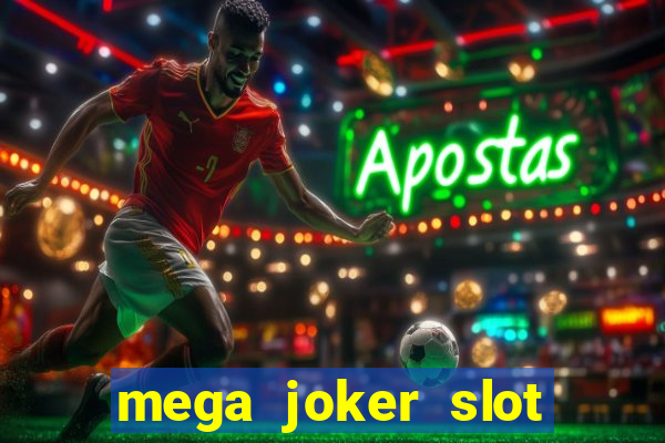 mega joker slot free play