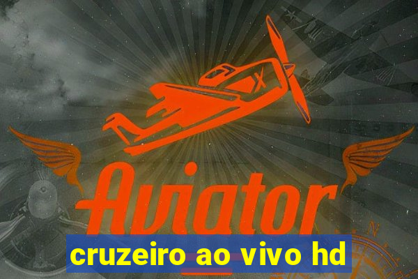 cruzeiro ao vivo hd