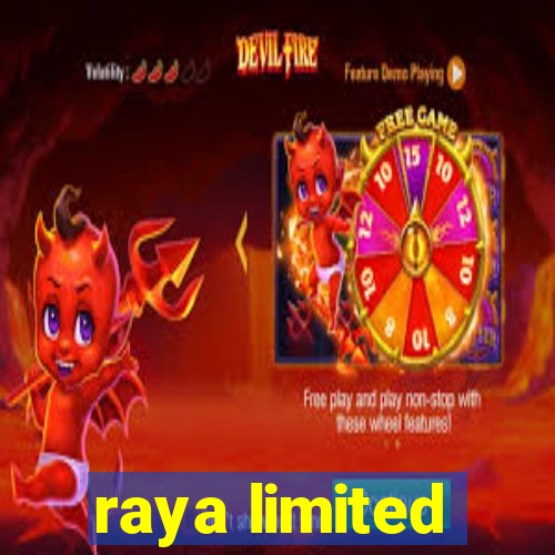 raya limited