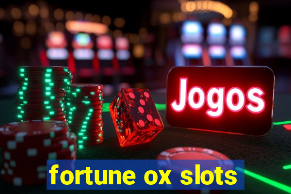 fortune ox slots