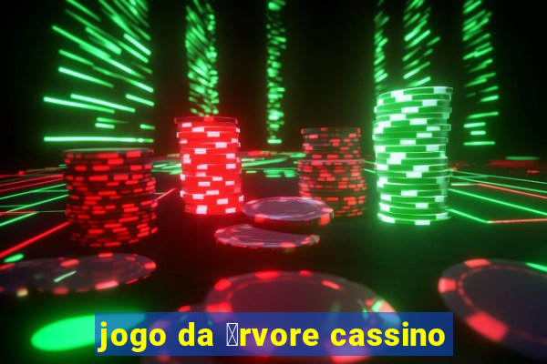 jogo da 谩rvore cassino