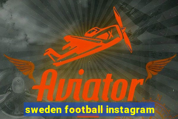 sweden football instagram