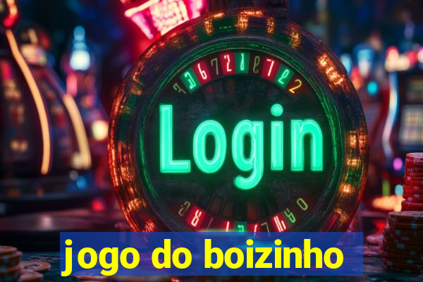 jogo do boizinho