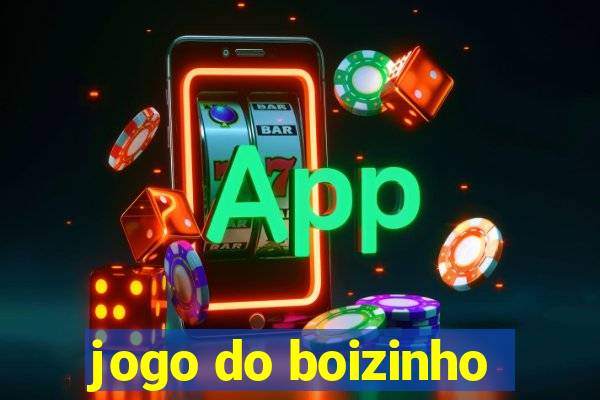 jogo do boizinho