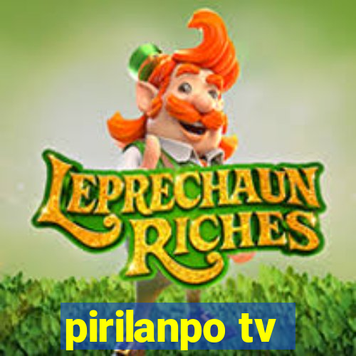 pirilanpo tv