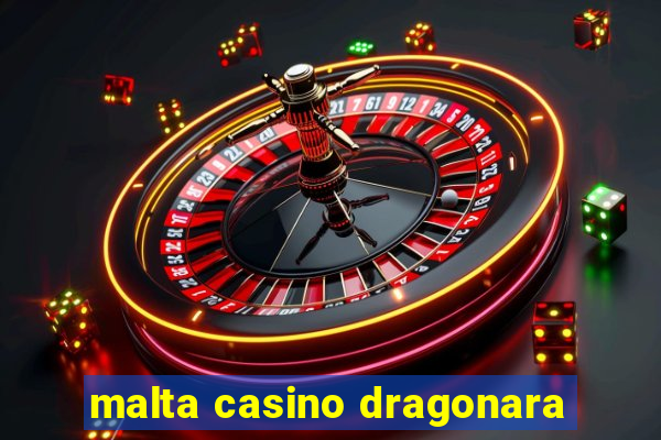 malta casino dragonara