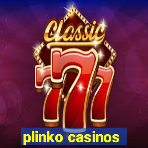 plinko casinos