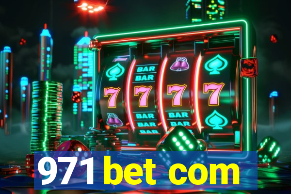 971 bet com