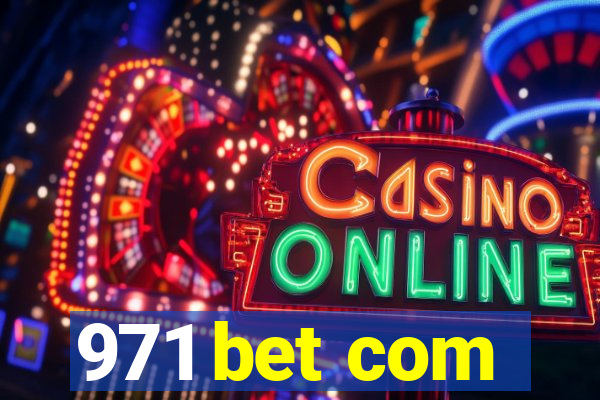 971 bet com